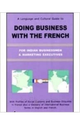 Doing Business With The French Paperback – 1 January 2008